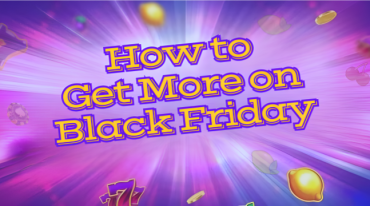 How to Get More on Black Friday