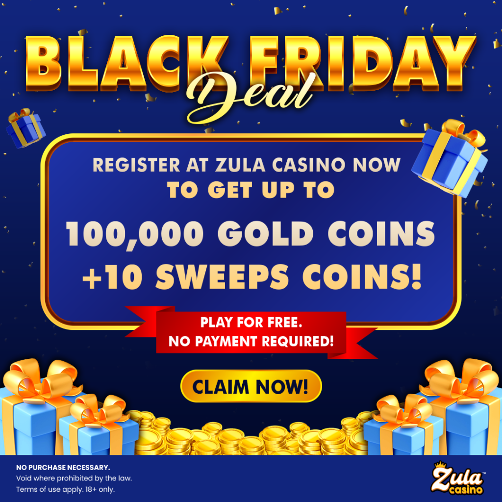 Black Friday at Zula Social Casino