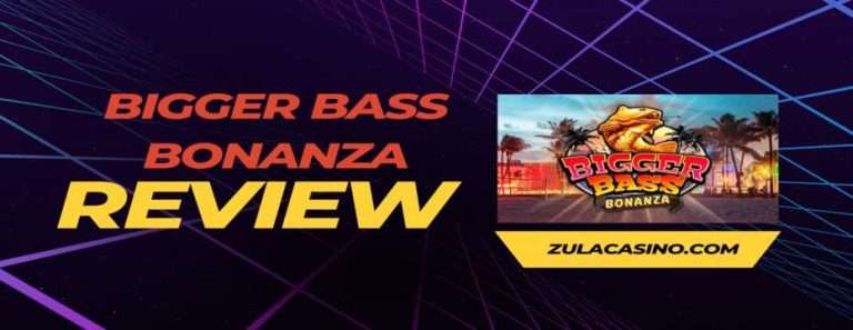 Bigger Bass Bananza Review | Zulacasino Blog