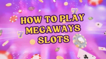 How to play Megaways Slots