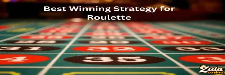 Best Winning Strategy for Roulette | Sweepstakes Zula Casino