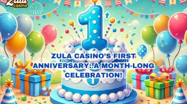 Zula Casino’s First Anniversary: A Month-Long Celebration!