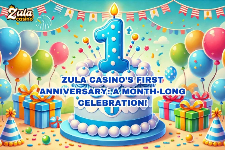 Zula Casino’s First Anniversary: A Month-Long Celebration!