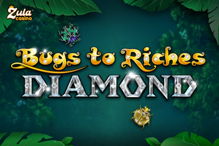 Bugs to Riches Diamond Slot