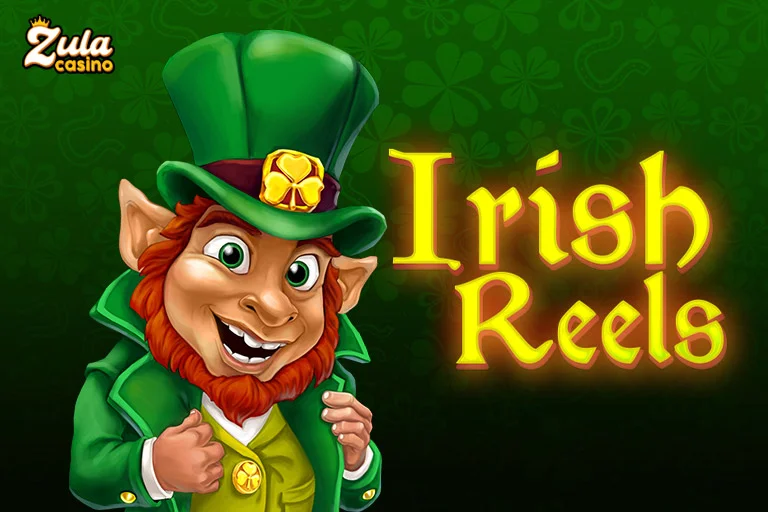 Irish Reels by Evoplay on Zula Casino Slot Game