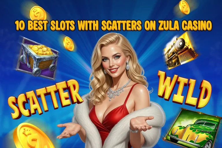 10 Best Scatter Slots on Zula Casino