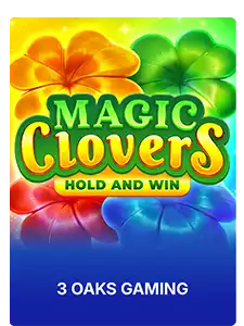 Magic Clovers Hold and Win 3 Oaks Gaming