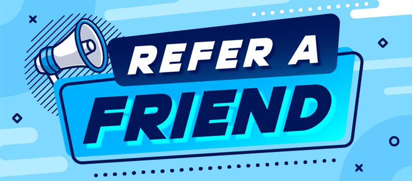 Refer a friend